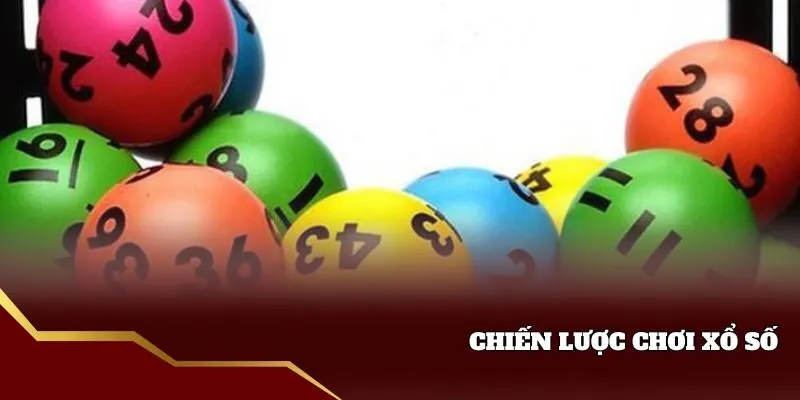 Chiến lược chơi xổ số hôm nay