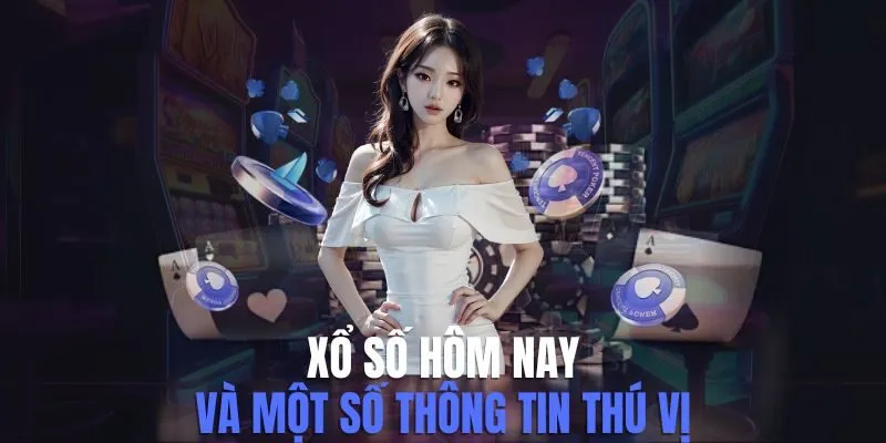 Xổ Số Hôm Nay